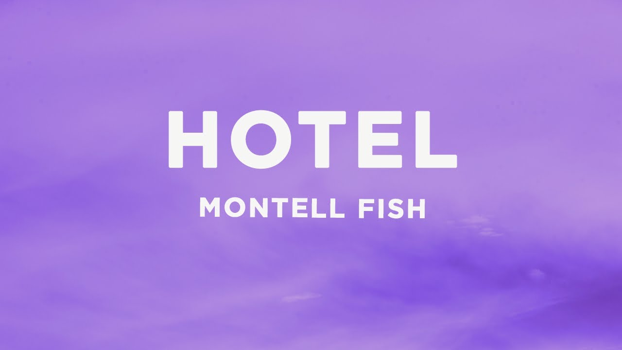 Montell Fish - Hotel (Słowa)