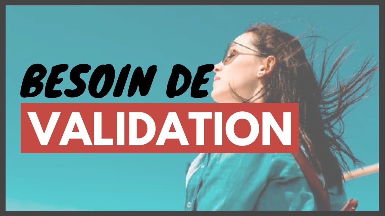 Se libérer de la validation/l'approbation des autres