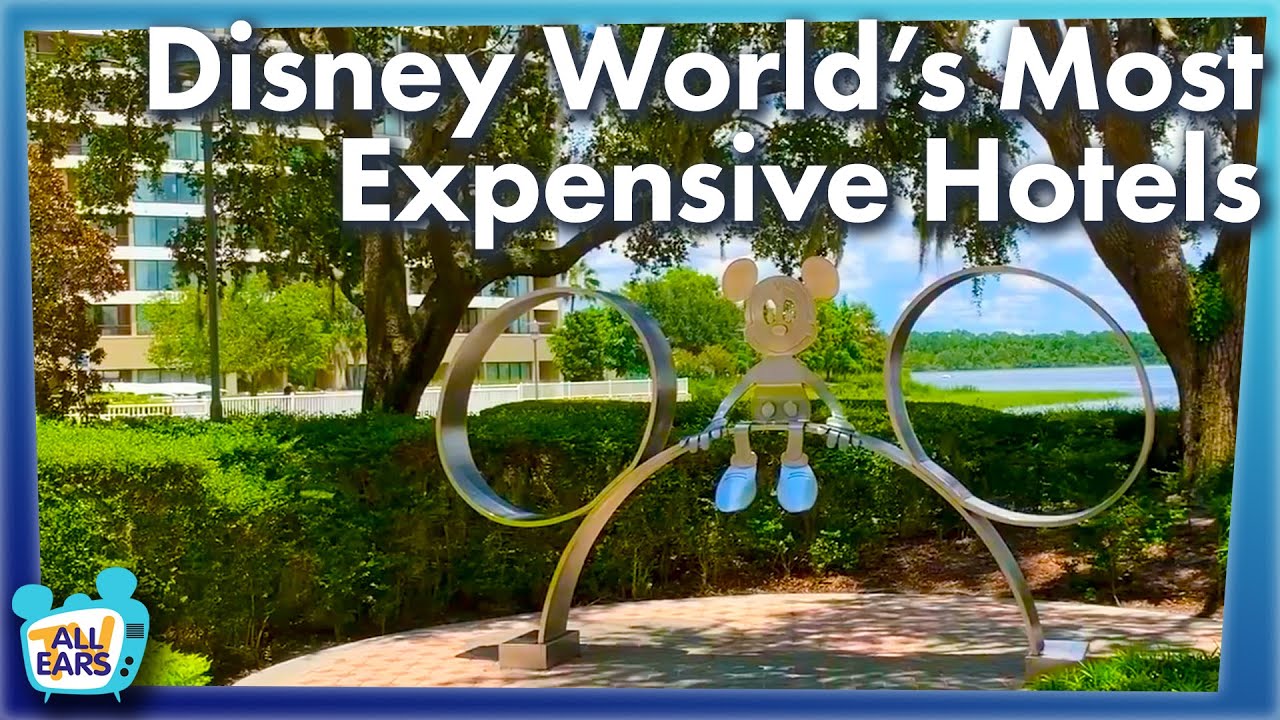 Disney World's Most Expensive Hotels