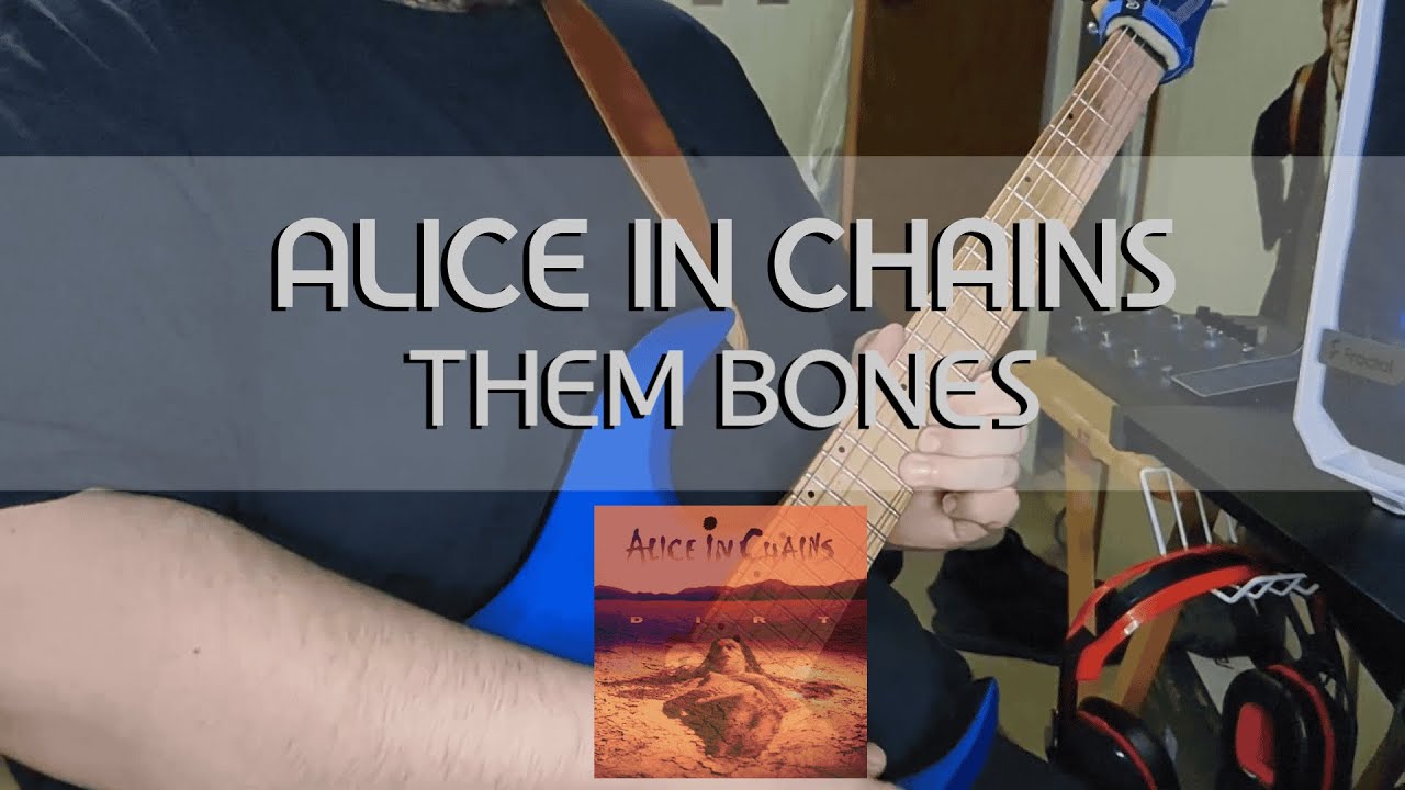 Alice In Chains - Them Bones (Guitar Cover)