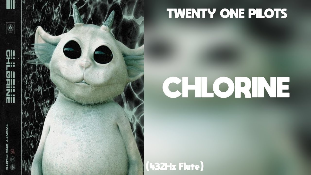 twenty one pilots - Chlorine (432Hz)