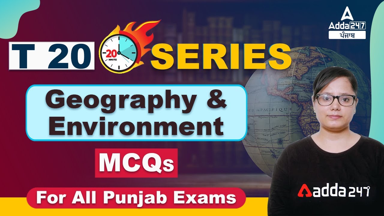 Geography & Environment MCQs | T20 Series For PSSSB VDO, Punjab Cooperative Bank, Clerk 2022