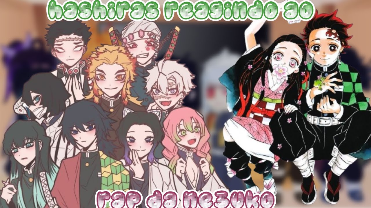 𓏲๋࣭࣪˖🎐Hashiras reagindo ao Rap da Nezuko- Amanhecer- (Gacha)- Demon Slayer.