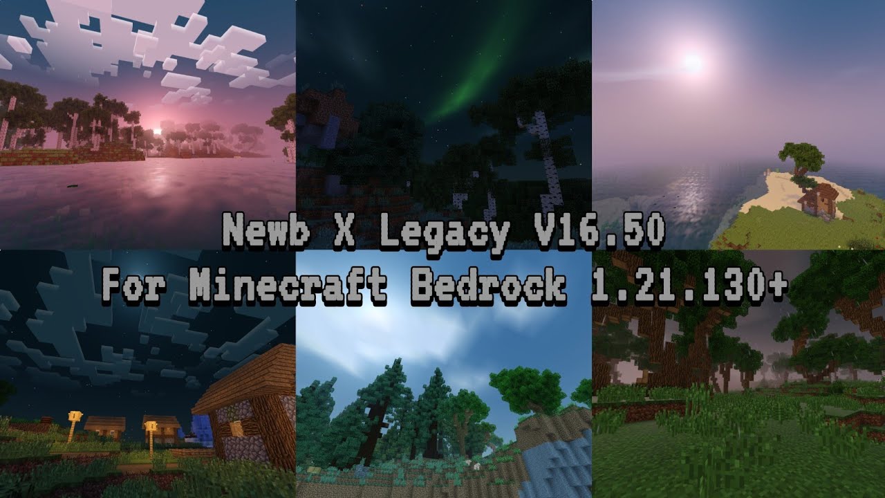 Newb X Legacy Shader V16.50 Update.