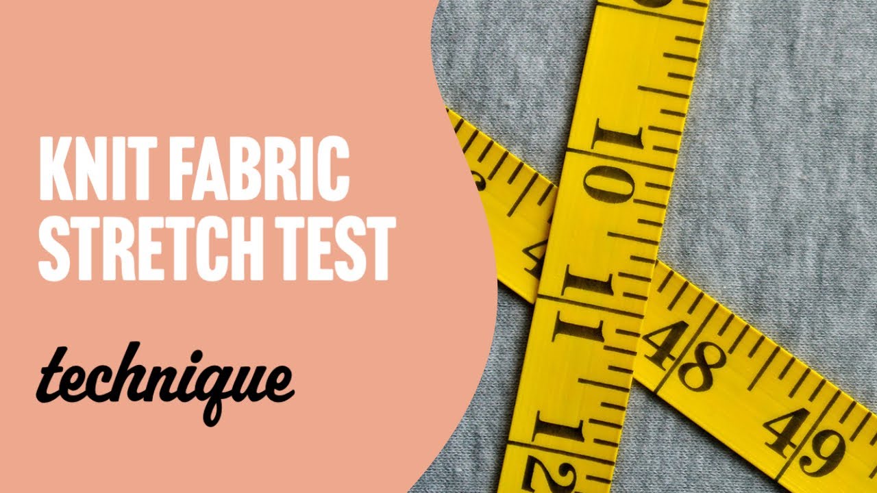 Knit Fabric Stretch Test