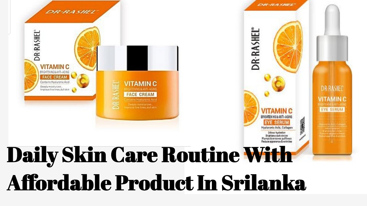 Daily Skin Care Routine With Affordable Products In srilanka