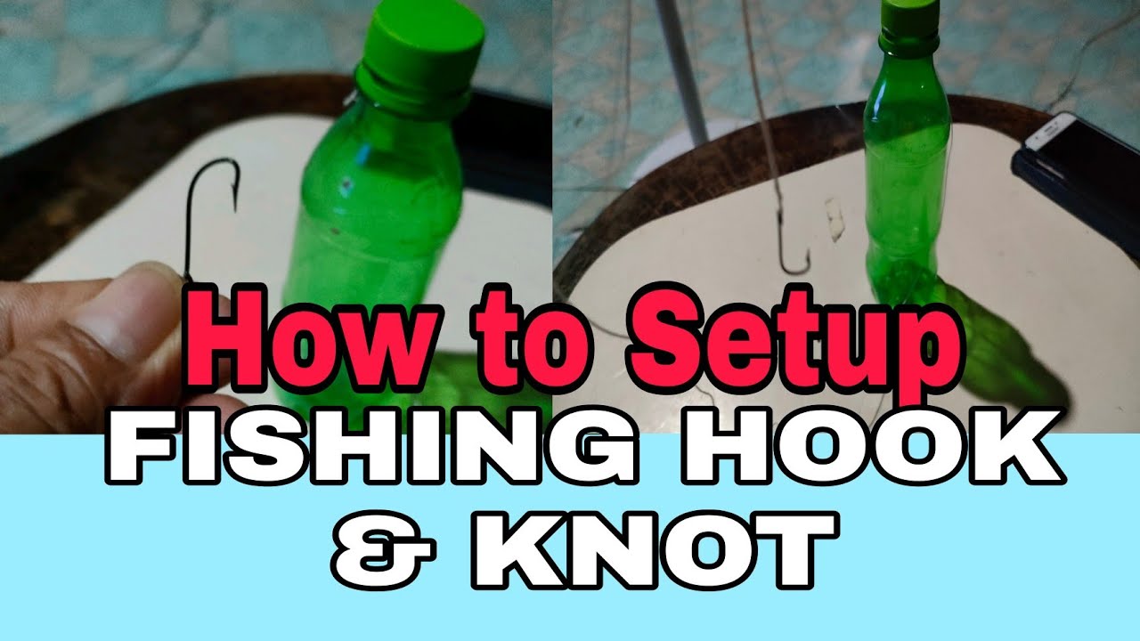 How to setup Fishing hook and knots [plastic bottle floater.]||Bert DC