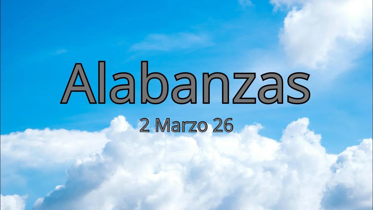 Alabanzas 1 marzo 2026- Gocémonos Adorando a DIOS!