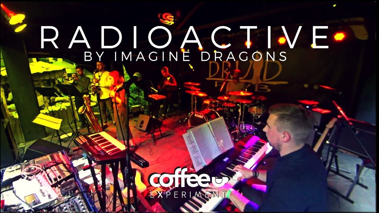Imagine Dragons - Radioactive (Coffee Experiment cover)