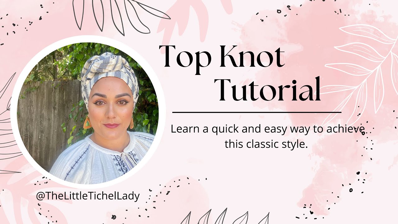Not-Your-Typical Top Knot Tutorial Tichel Headwrap Turban Tutorial