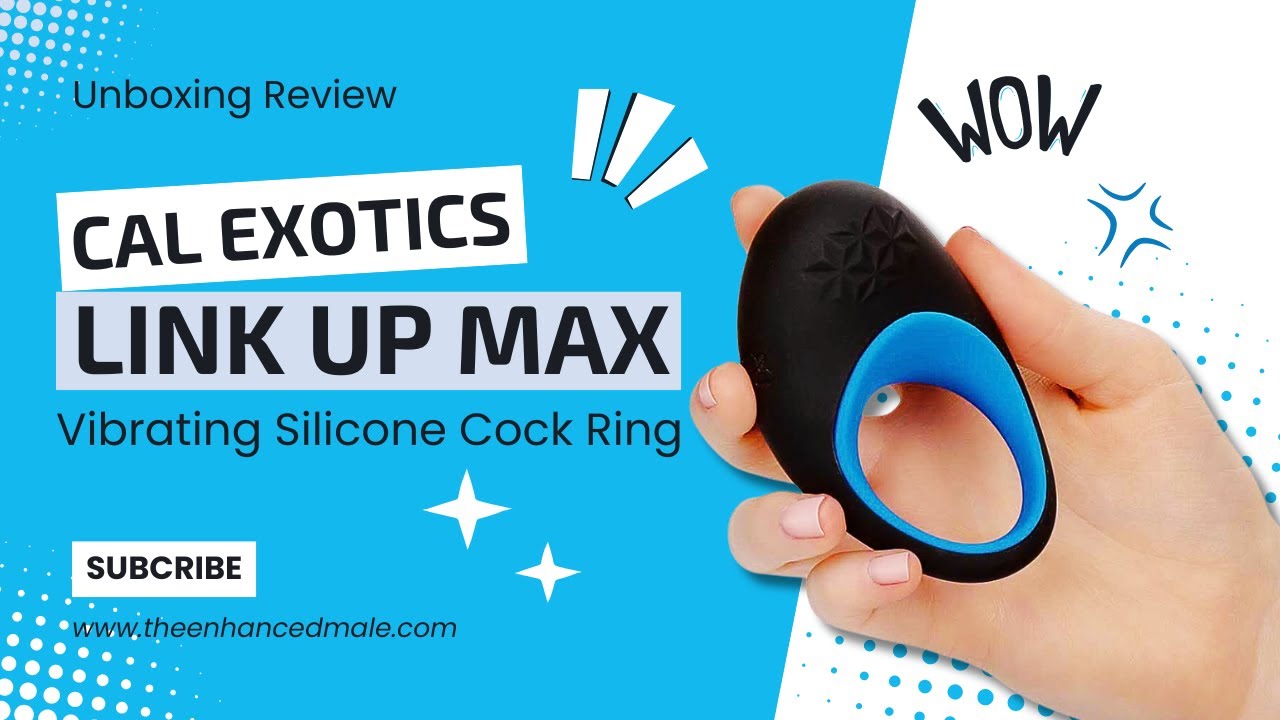Cal Exotics Link Up Max Vibrating Rechargeable Cock Ring Review