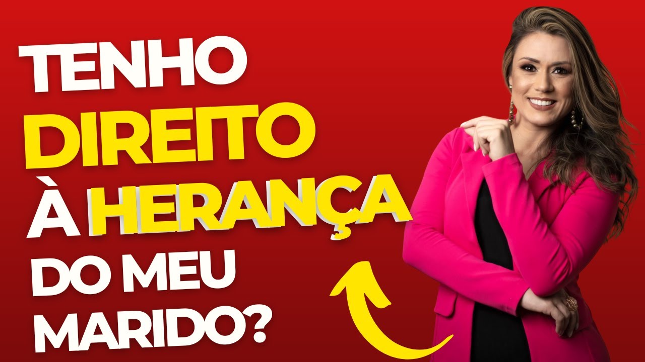 Tenho direito à herança recebida pelo meu marido?