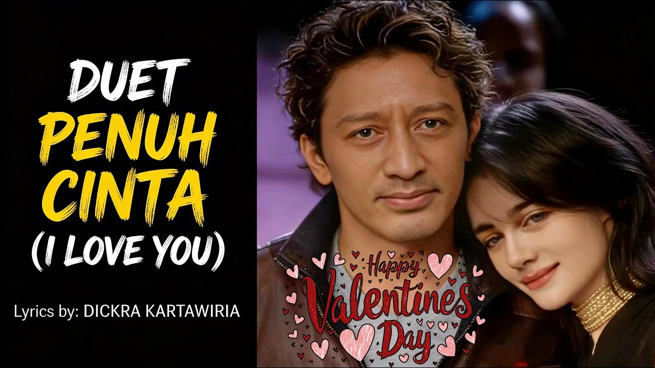 DUET PENUH CINTA (I LOVE YOU)  happyvalentinesday#valentineday#valentine#music#musica#musikindonesia