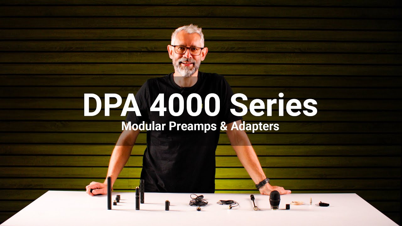 DPA 4000 Series Modular Preamps & Adapters | Walkthrough