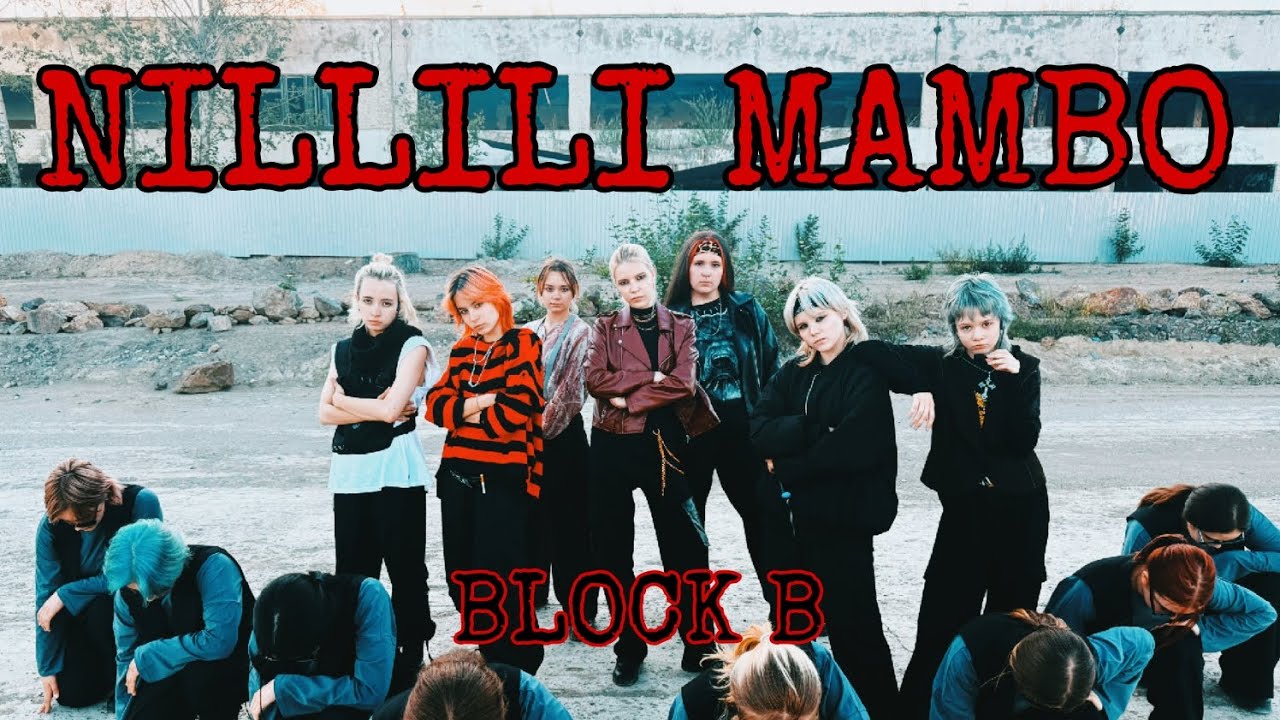 [K-POP DANCE COVER | BLOCK B - NILLILI MAMBO] 