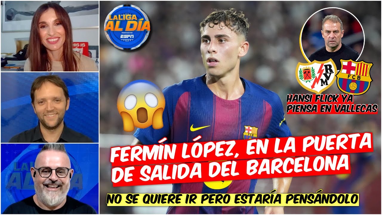Si Fermín López SE VA al CHELSEA será una SALIDA que VA A DOLER MUCHO en Barcelona | La Liga Al Día
