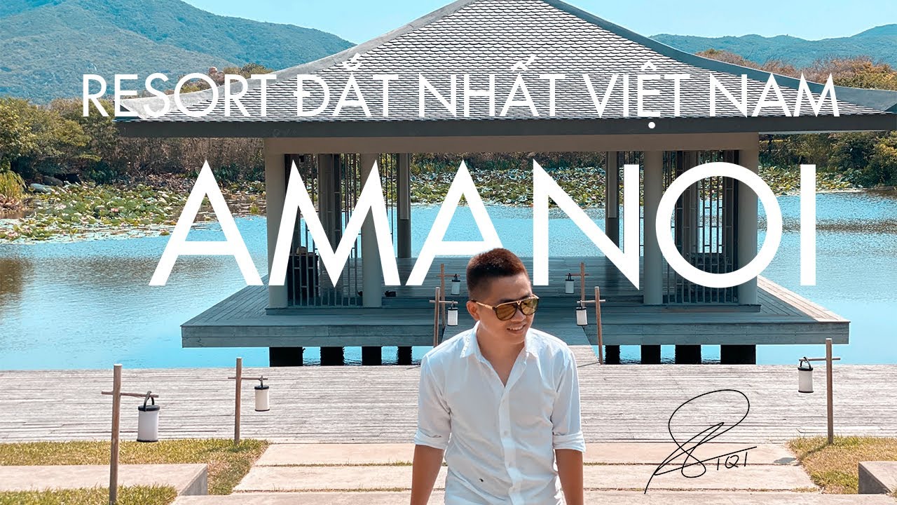 AMANOI - Trải nhiệm căn villa hơn 40 triệu tại resort đắt nhất Việt Nam