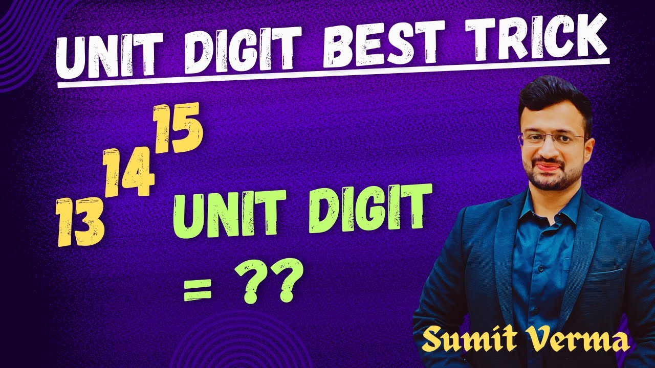 😱 किसी भी power की Unit digit निकालें 2 Second में | Unit digit Tricks | Maths by Sumit Sir