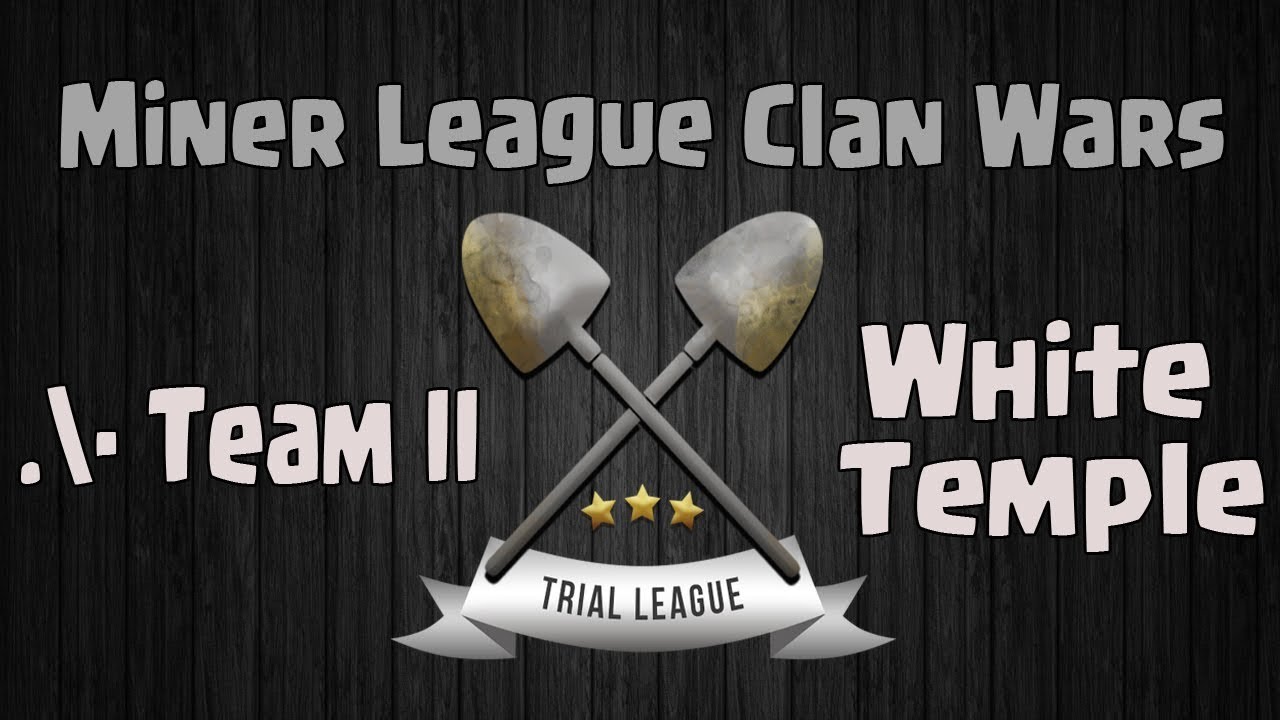 MLCW Match 1 - A Team II vs White Temple  - Clash of CLans  - War Highlights
