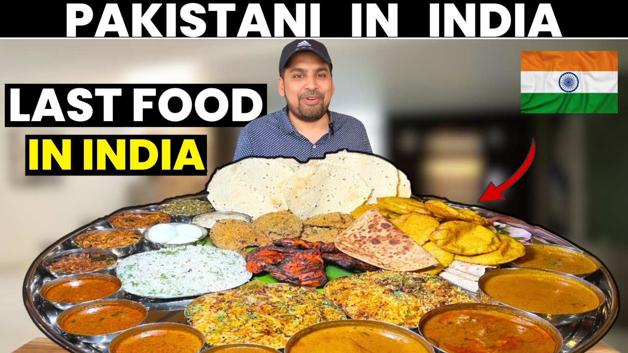 PAKISTANI'S🇵🇰 LAST MEAL IN INDIA 🇮🇳   | INDIAN STREET FOOD | PAKISTANI IN INDIA
