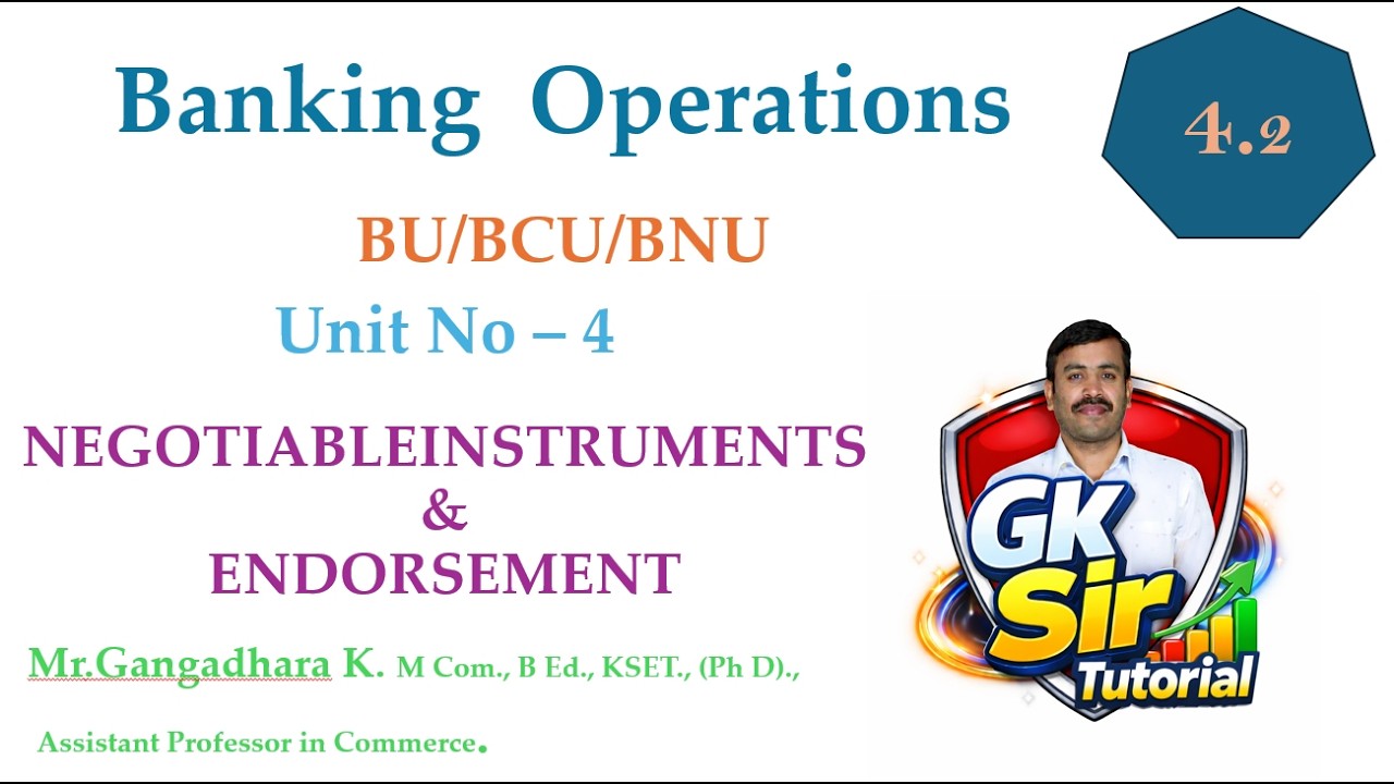Unit No - 4 NEGOTIABLE INSTRUMENTS AND ENDORSEMENT