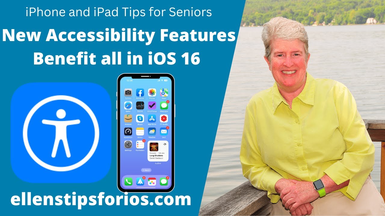 iOS16: New Accessibility Features Benefit all