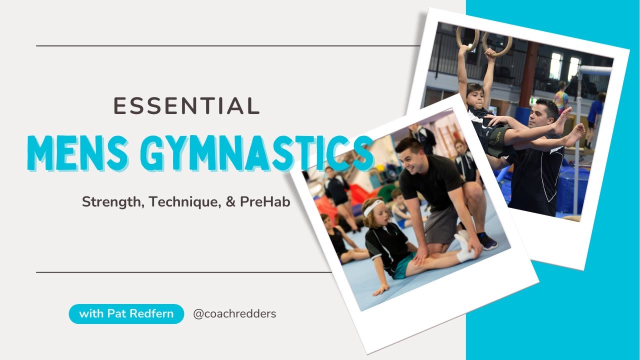 Essential Mens Gymnastics Strength, Technique, & PreHab with Patrick Redfern