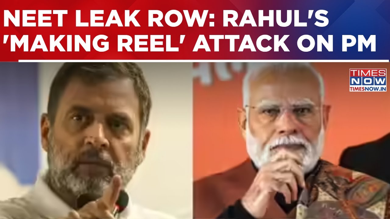 NEET Controversy: 'While Students Were Protesting, PM Was Making Reels', Rahul Targets Modi