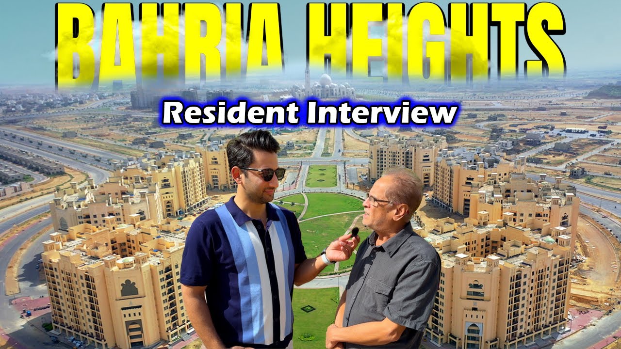 Bahria Heights Resident Interview | Bahria Town Karachi