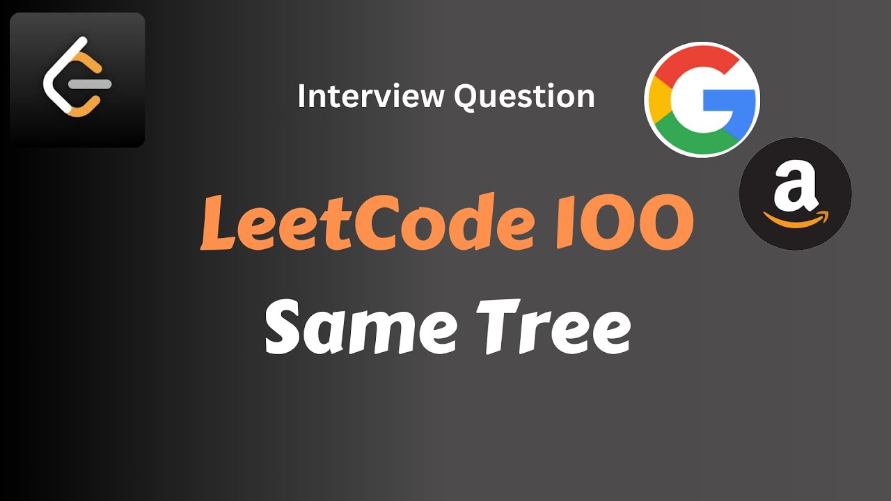 Leetcode 100 - Same Tree