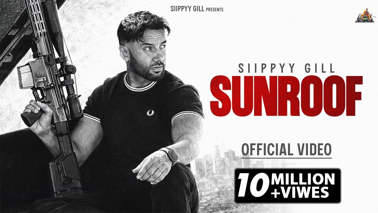 SUNROOF - SIIPPYY GILL | MXRCI (Official Music Video)