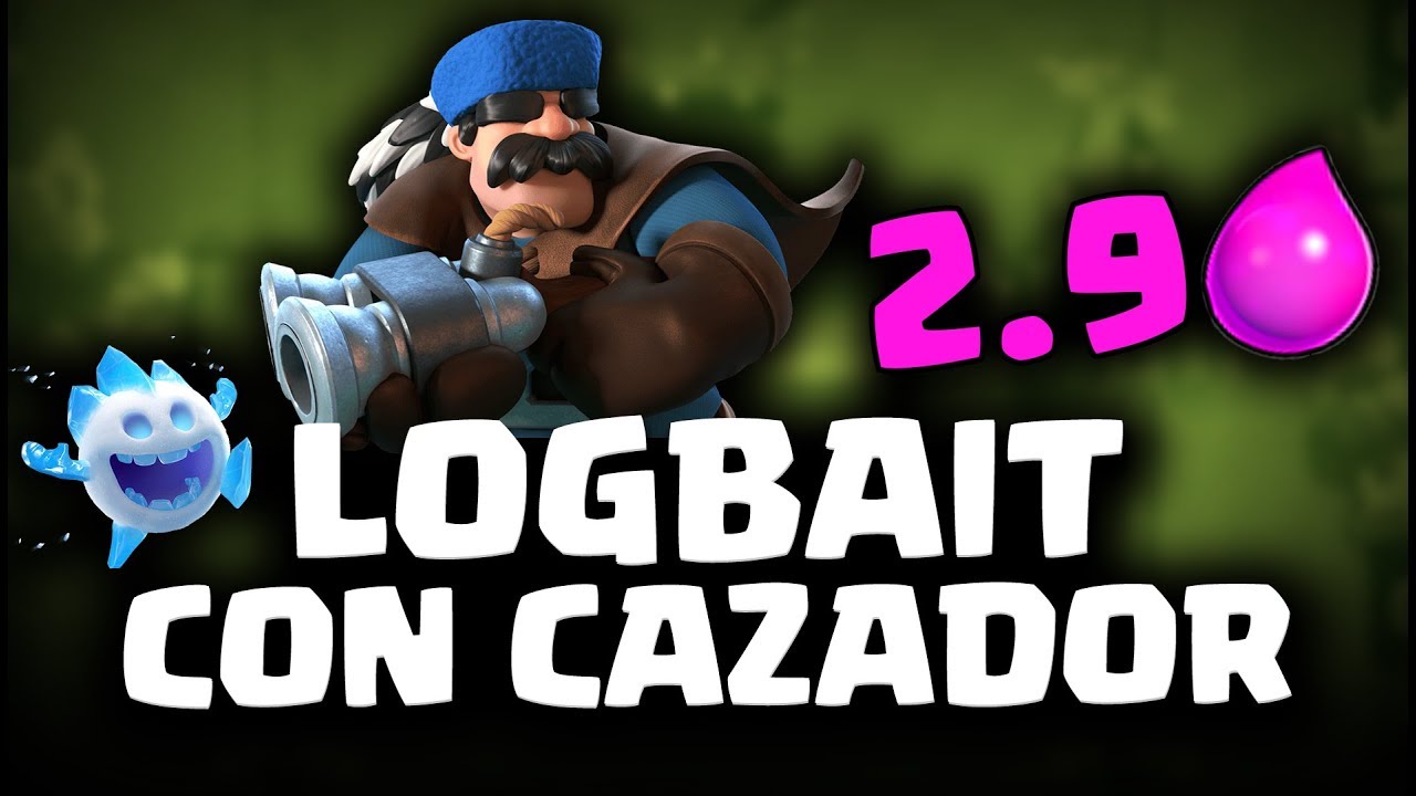 ¡EL LOG BAIT NUEVO CON CAZADOR! 2.9 ELIXIR | Malcaide Clash Royale