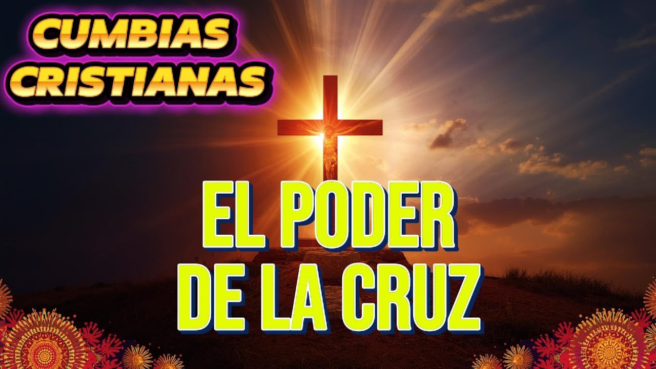 ✝️ Cumbia Cristiana Grupera: El Poder de la Cruz y la Resurrección | 5 Cantos Originales