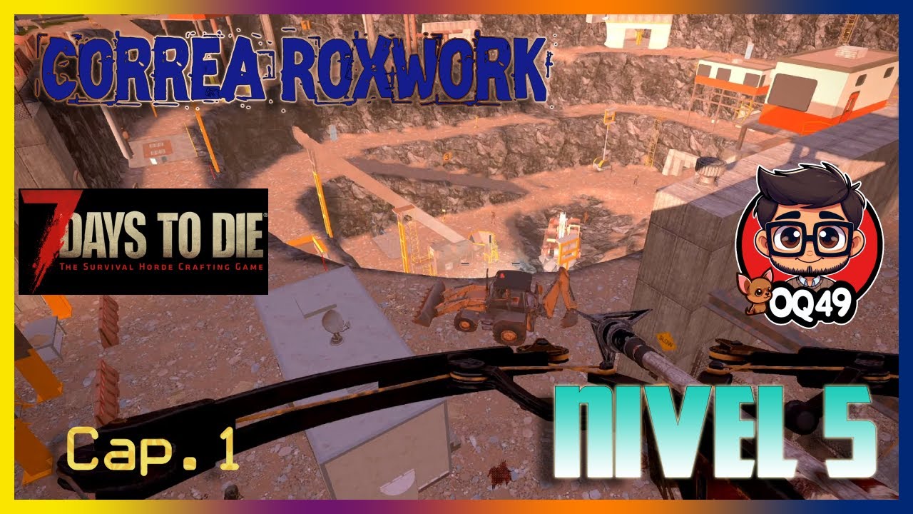 7 Days to Die - Correa Rockworx, Nivel 5, Parte 1