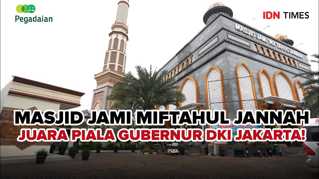 Profil Masjid Jami Miftahul Jannah, Juara Piala Gubernur DKI Jakarta!