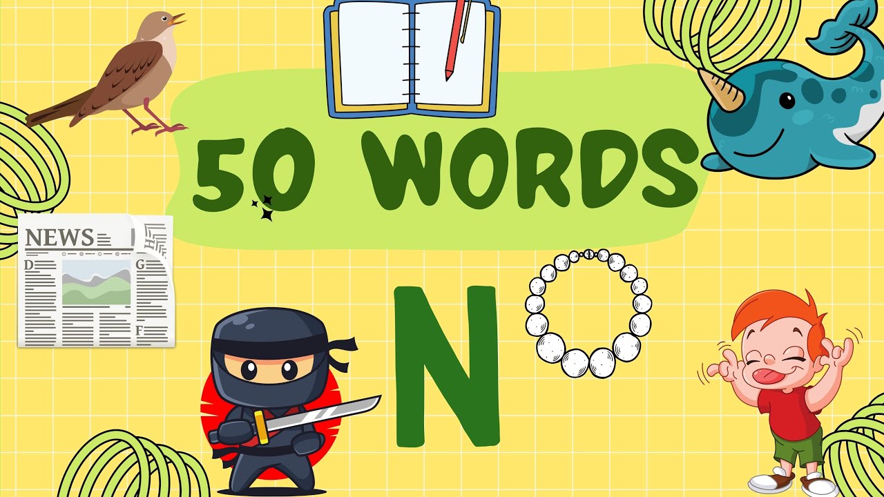 N Letter Words | 50 Words That Start With N | N Letter Words Vocabulary