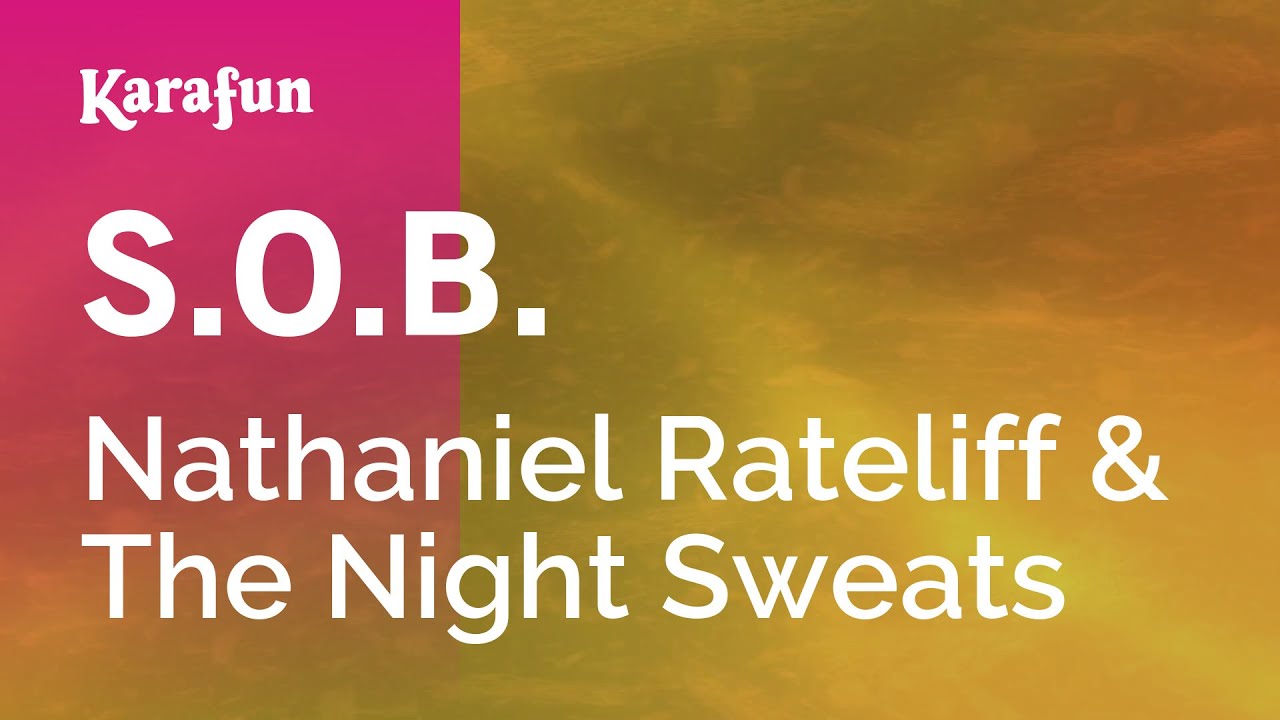 S.O.B. - Nathaniel Rateliff & The Night Sweats | Karaoke Version | KaraFun