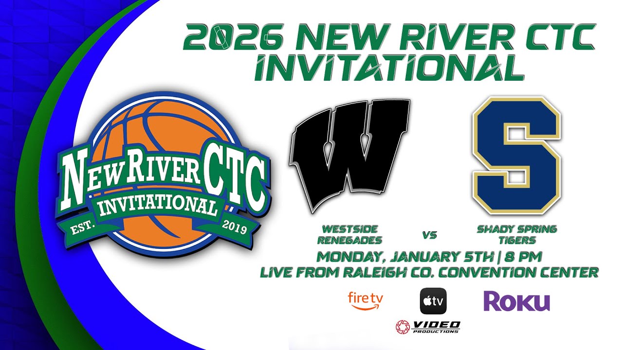 WESTSIDE RENEGADES VS. SHADY SPRING TIGERS | 2026 NEW RIVER CTC INVITATIONAL