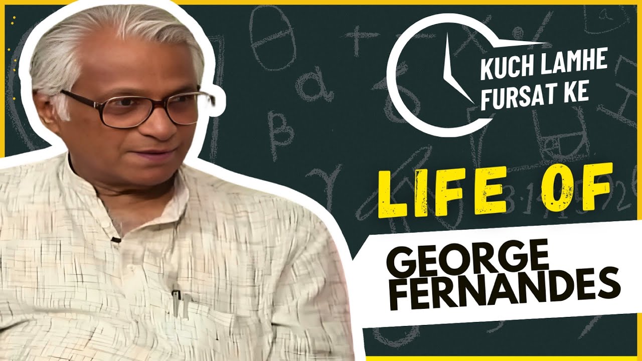 George Fernandes: The Politician Who Shaped India's Politics | A Tribute to His Legacy