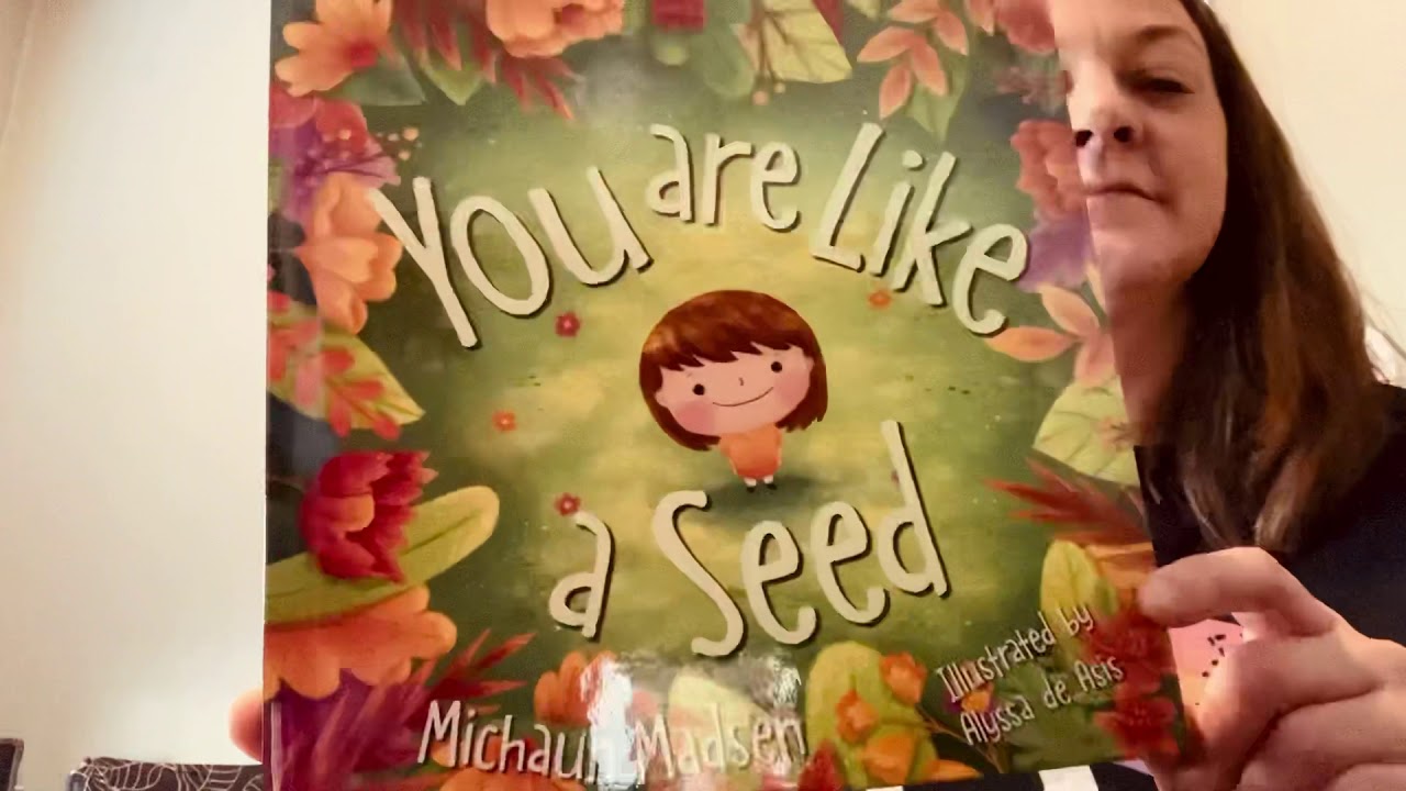 You Are Like A Seed