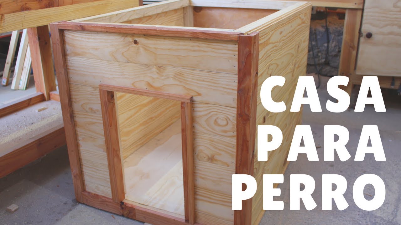 Casa para Perro - parte 1