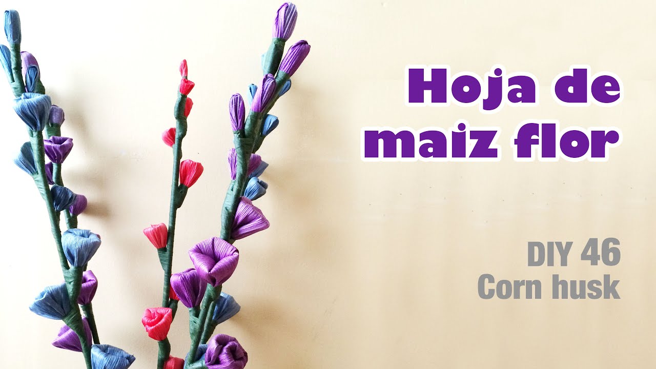How to make corn husk flower 46/Como hacer flor de hoja de maíz