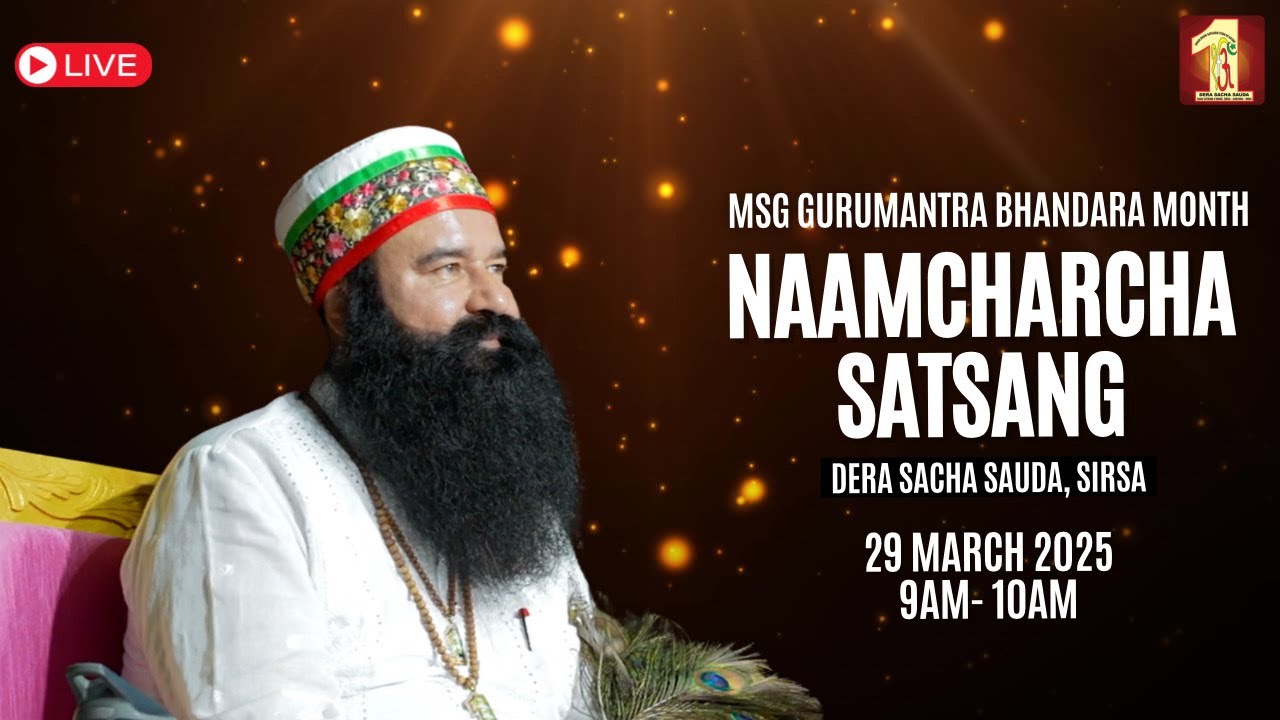29 Mar 2025 | MSG Gurumantra Bhandara Month | Live Naamcharcha Satsang | Sirsa