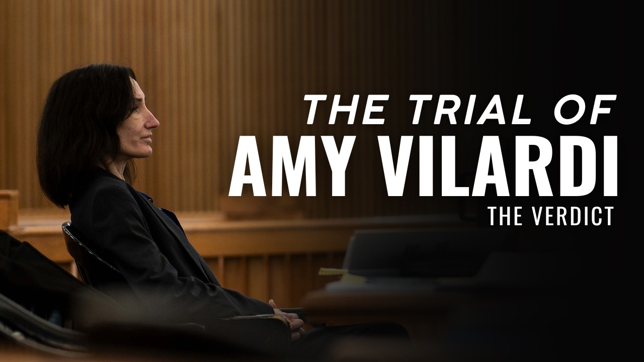 The Trial of Amy Vilardi: The Verdict