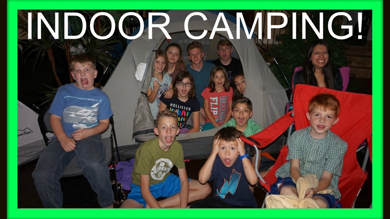 INDOOR CAMPING!