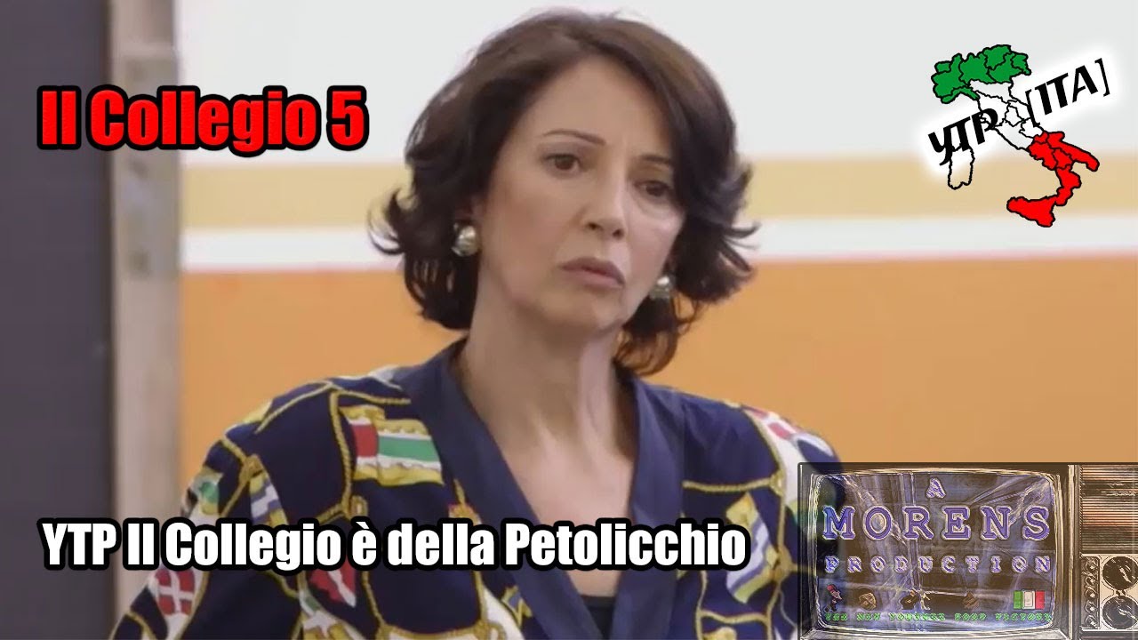 YTP Il Collegio è della Petolicchio