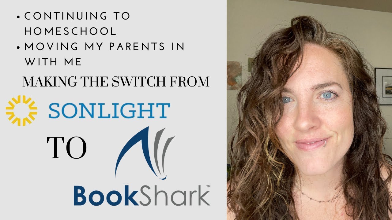 Life Update | Why I switched from Sonlight to Bookshark | Single Mom | Moving My Parents In