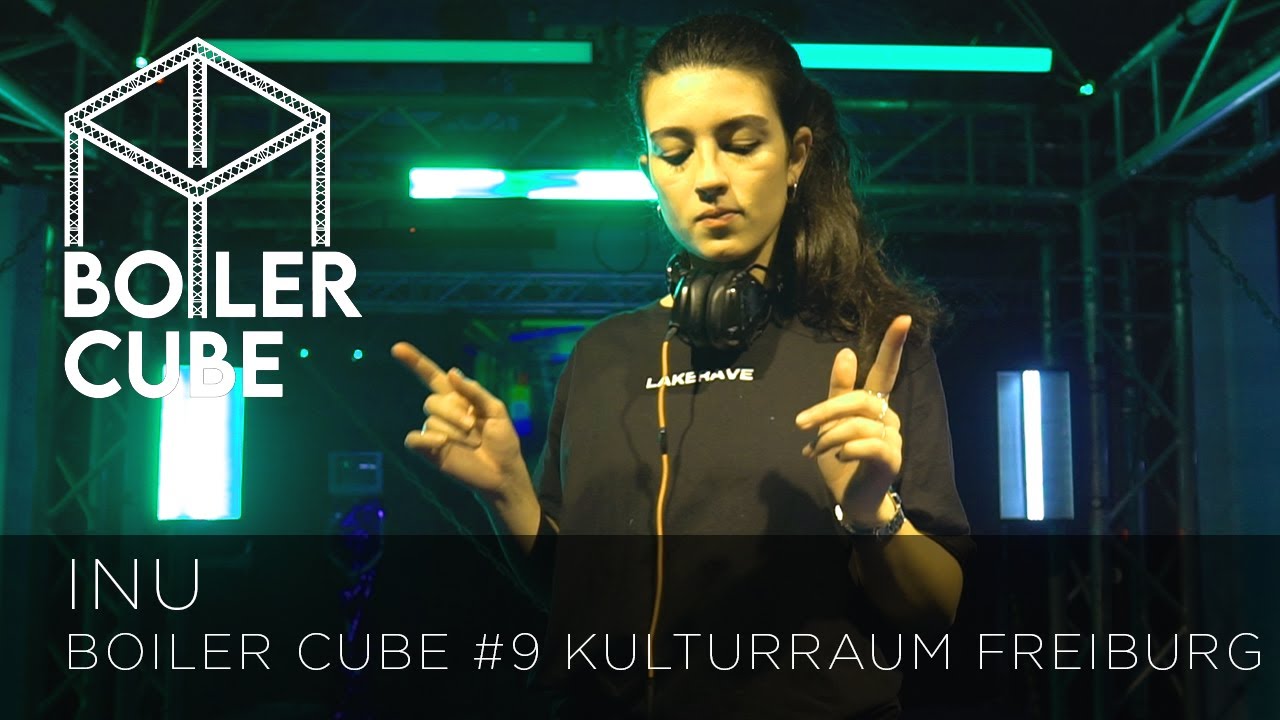 INU [Driving Techno] Boiler Cube #9 - Kulturraum Freiburg e.V. (Full Set)