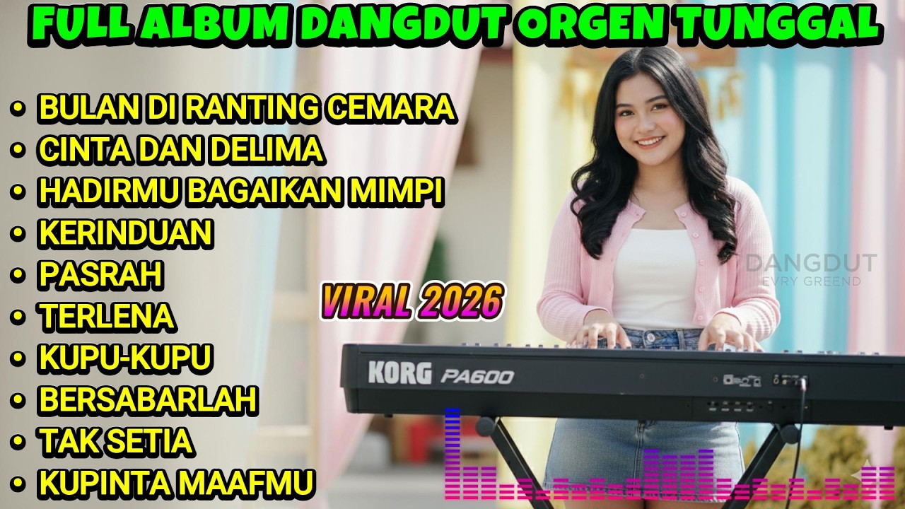 🎶 Dangdut Orgen Tunggal Terbaru 2026 | BULAN DI RANTING CEMARA