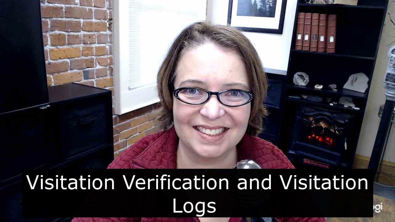 Visitation Verification and Visitation Logs